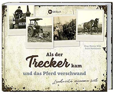 Buch als der Trecker kam ...