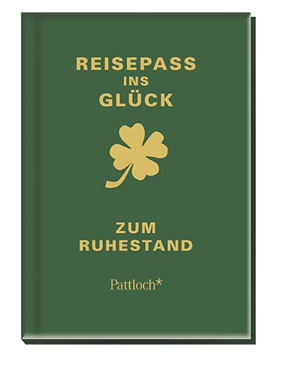 Buch Glücks-Reisepass zum Ruhestand - Geschenke zum Ruhestand für Kollegen und Kolleginnnen
